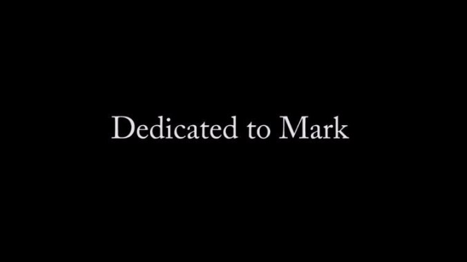 Dedicated to Mark